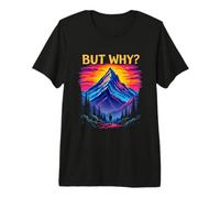 BUT WHY? Landscape Premium T-Shirt