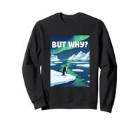 But Why Penguin Climate Change Ice Melting Awareness Sweatshirt