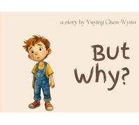 But Why? (The Charlie & Anita Series: Questions That Change the World)