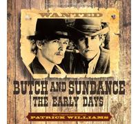 Butch and Sundance: The Early Days - Original Motion Picture Soundtrack by Patrick Williams