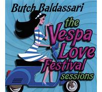 Butch Baldassari - Vespa Love Festival Sessions