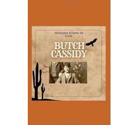 Butch Cassidy: Biografia