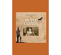 Butch Cassidy: Biografia