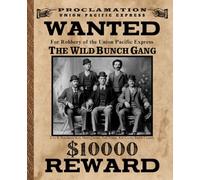 Butch Cassidy's Wild Bunch Themed Lined Notebook: Write Your Own Legend