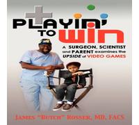 Butch Playin' to Win : A Surgeon, Scientist & Parent Examines the Butch Multicolor