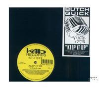 Butch Quick - Keep It Up
