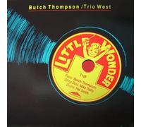 Butch Thompson / Trio West - Little Wonder - 12" Vinyl - Triangle