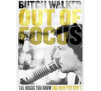 Butch Walker: Out of Focus