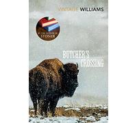 Butcher's Crossing: Now a Major Film (Vintage Classics)