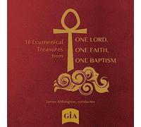 Buthod, Will / One Baptism Choir - 18 Ecumenical Treasures from One Lord One Faith