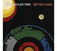 Butler, John Trio - Better Than