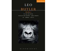 Butler Plays 2: Airbag; I'll Be the Devil; Faces in the Crowd; Juicy Fruits; 69; Do It! (Contemporary Dramatists)