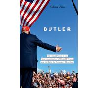Butler: The Untold Story of the Near Assassination of Donald Trump and the Fight for America's Heartland