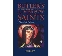Butler's Lives Of The Saints:August: Vol 8