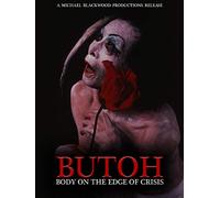 Butoh: Body on the Edge of Crisis
