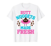 Butt Nuggets Made Fresh - Rude Poo Offensive Adult Humour T-Shirt