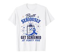 Butt Seriously Get Screened Colon Cancer Value Graphic T-Shirt