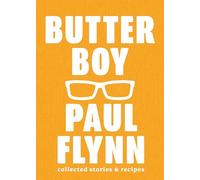 Butter Boy: Collected Stories and Recipes