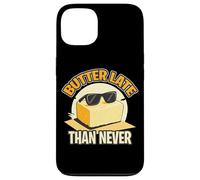 BUTTER LATE THAN NEVER Case for iPhone 13