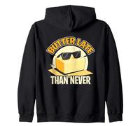 BUTTER LATE THAN NEVER Zip Hoodie