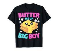 Butter Me Up Big Boy Embarrassing Inappropriate T-Shirt