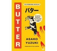 Butter: The Cult new Japanese Bestselling Novel.by Yuzuki, Yuzuki, New
