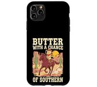 Butter With A Chance Of Southern Cooking Pun Case for iPhone 11 Pro Max