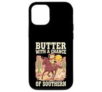 Butter With A Chance Of Southern Cooking Pun Case for iPhone 12/12 Pro
