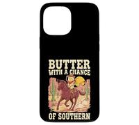 Butter With A Chance Of Southern Cooking Pun Case for iPhone 13 Pro Max