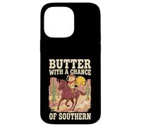 Butter With A Chance Of Southern Cooking Pun Case for iPhone 14 Pro Max