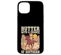 Butter With A Chance Of Southern Cooking Pun Case for iPhone 15 Plus