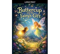 Buttercup and the Fairy's Gift