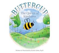 Buttercup: The Queen Bee of Kindness