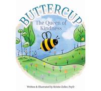 Buttercup : The Queen of Kindness