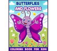 Butterflies and flowers: Coloring book for kids
