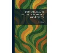 Butterflies and Moths in Romance and Reality