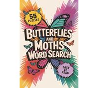 Butterflies and Moths Word Search: 55 Easy-to-Read Word Search Puzzles Featuring Butterflies, Moths, Flowers, and Natural Beauty- Suitable for Adults, Teens, And Seniors.