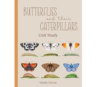 Butterflies and their Caterpillars Unit Study: Nature Study and Activities