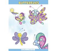 BUTTERFLIES COLORING BOOK: EASY COLORING PAGES FOR ALL AGES