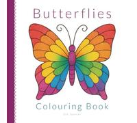 Butterflies Colouring Book: 39 easy to colour Butterflies with intricately patterned wings for kids and adults