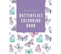 Butterflies Colouring Book: Mindfulness