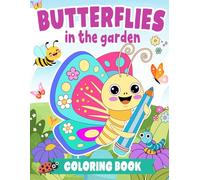 Butterflies in the Garden Coloring Book: A World of Flowers and Butterflies for Kids