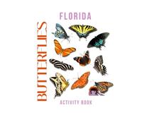 Butterflies of Florida Activity Book: A Young Explorer's Field Guide to the Pollinators of Florida (Florida Nature Explorer Series)