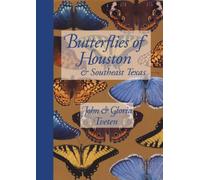 Butterflies of Houston and Southeast Texas (Corrie Herring Hooks Series)
