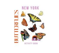 Butterflies of New York Activity Book: A Young Explorer's Guide to Finding Butterflies in the Empire State!