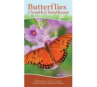 Butterflies of the South & Southeast: Your Way to Easily Identify Butterflies (Adventure Quick Guides)