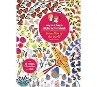 Butterflies of the World: My Nature Sticker Activity Book (My Nature Sticker Activity Books)