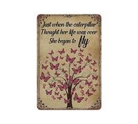 Butterflies She Began to Fly metal tin sign Tree Breast Cancer just when the caterpillar thought her life was over Tin Metal Sign Wall Art Poster Wall Decoration Signs for Man Cave/Bar/Club 8x12inches