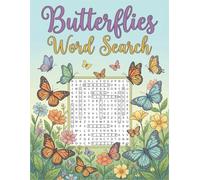 Butterflies Word Search: 50+ Butterfly Nature Puzzle Games with Large Print for Adults and Seniors Who Love Nature