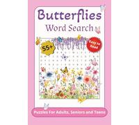 Butterflies Word Search Puzzle Book,: Word Searches with Easy-to-Read Print about Beautiful Butterflies, Life Cycle, and Nature | 6x9 inches, 120 ... … Gift for Vacations, Holidays, and Free Time